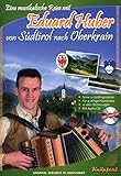 oberkrainer noten auf der autobahn Musik-Noten Ausgabe / Score / Sheetmusic : Eine musikalische Reise mit Eduard Huber von Suedtirol nach Oberkrain - arrangiert für Steirische Handharmonika - Diat. Handharmonika - mit CD