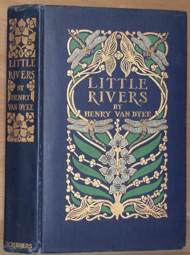Little rivers: A book of essays in profitable i... B00069Y8F8 Book Cover