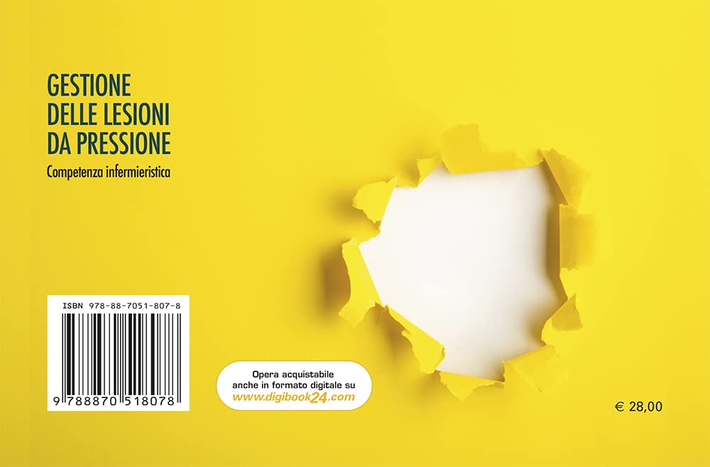 Gestione delle lesioni da pressione. Competenza infermieristica. Ediz. a spirale