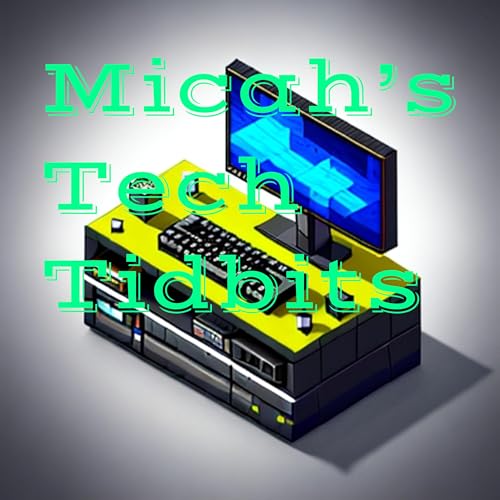 『Micah's Tech Tidbits』のカバーアート