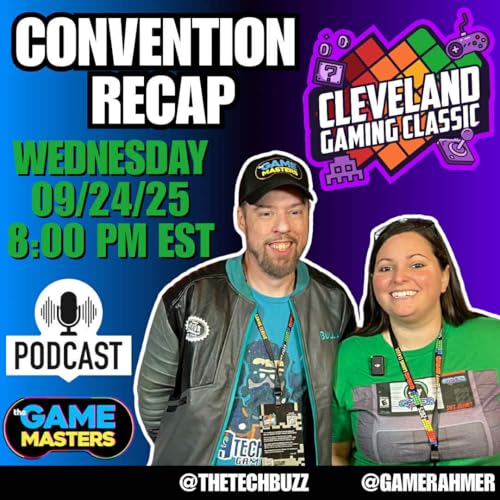 CLEVELAND GAMING CLASSIC (CGC 2025) Recap! - THE GAME MASTERS EP. 15