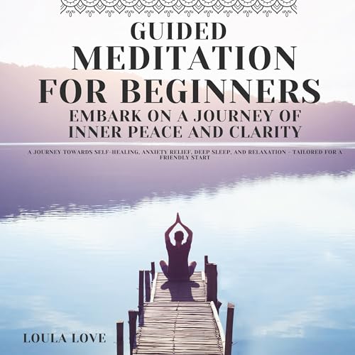 Guided Meditation for Beginners by Loula Love episode artwork