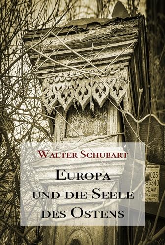 Europa und die Seele des Ostens
