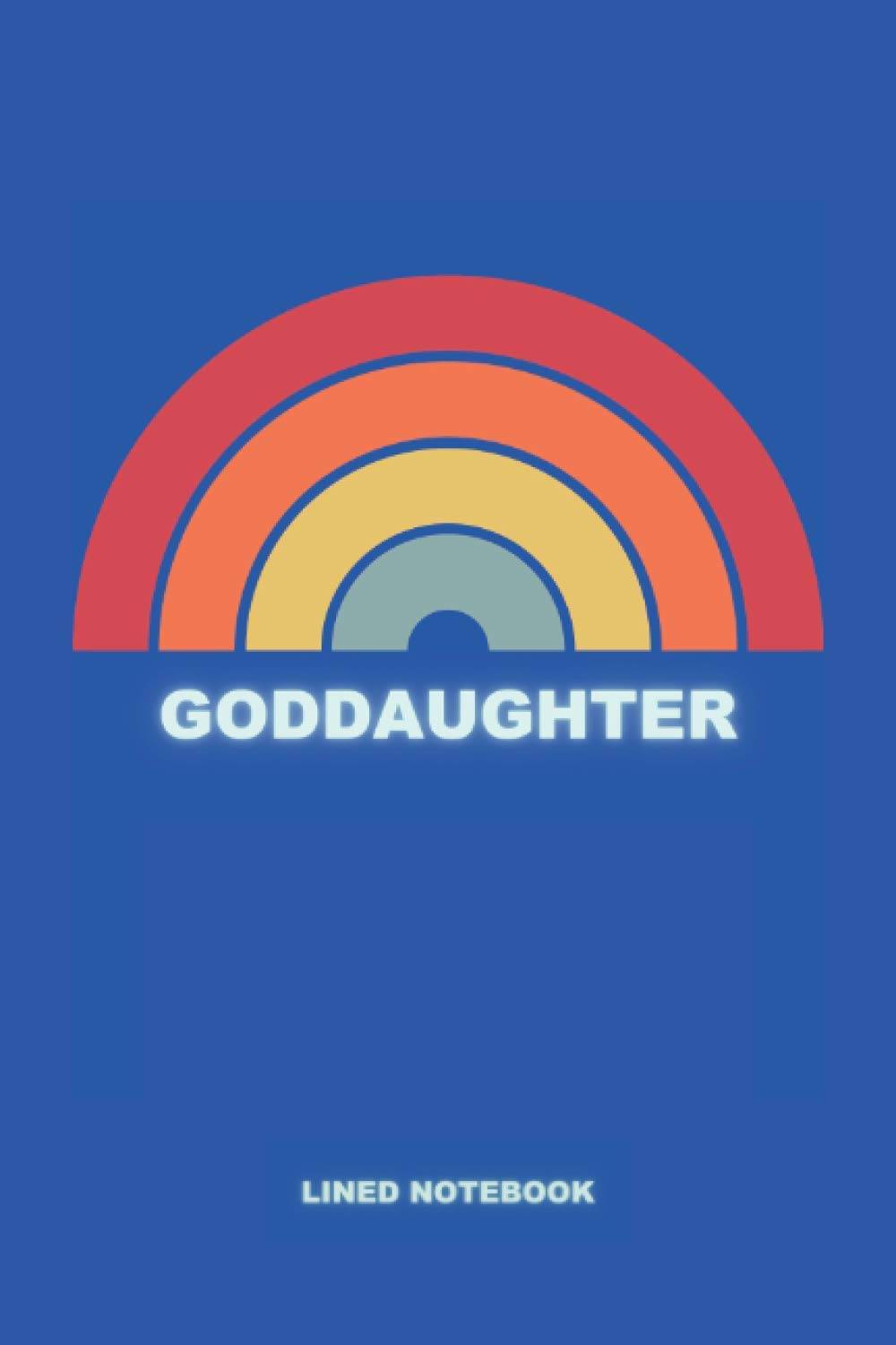 Goddaughter - Lined Notebook: Vintage Rainbow Journal Notebook | Gift For Goddaughters