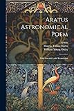 Aratus Astronomical Poem: With Cicero's Latin Translation