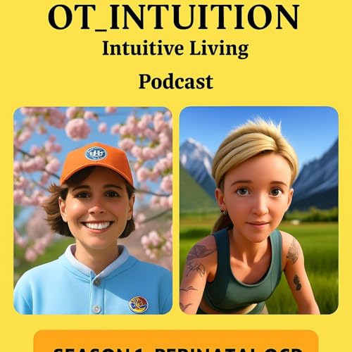 『Intuitive Living Series 1: Perinatal OCD - Episode 5: Katie』のカバーアート