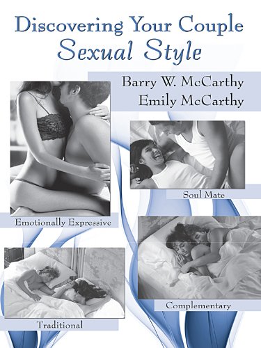 Discovering Your Couple Sexual Style: Sharing Desire, Pleasure, and Satisfaction