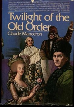 Les Hommes de la Liberte, I, Les Vingt ans du Roi - Book #1 of the Age of the French Revolution