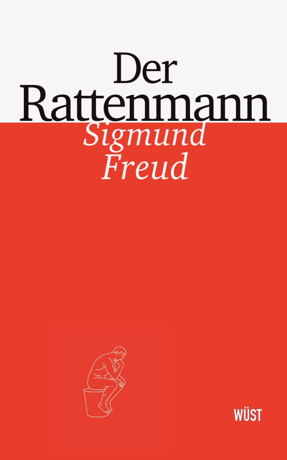 Der Rattenmann: Analyse eines Falls von Zwangsstörung (Sigmund Freud – Fallgeschichten)