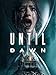 Until Dawn