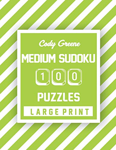 Cody Greene Medium Sudoku: 100 Puzzles Large Print (Colorful Sudoku Series)