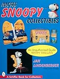 More Snoopy Collectibles (A Schiffer Book for Collectors)