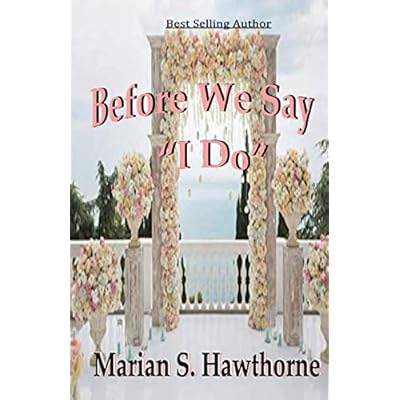 Before We Say "I Do"