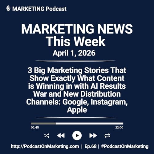 Marketing News This Week April 1, 2026: Google Just Slashed Traffic for Certain Types of Sites, Instagram Is Testing a Pay-to-Play Model, and Apple Podcasts Just Became a Whole New Distribution Channel