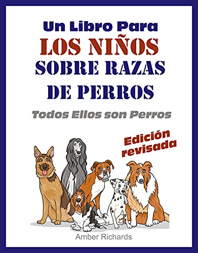 Un Libro Para Los Niños Sobre Razas De Perros: Todos Ellos son Perros Imagen de Un Libro Para Los Niños Sobre Razas De Perros: Todos Ellos son Perros