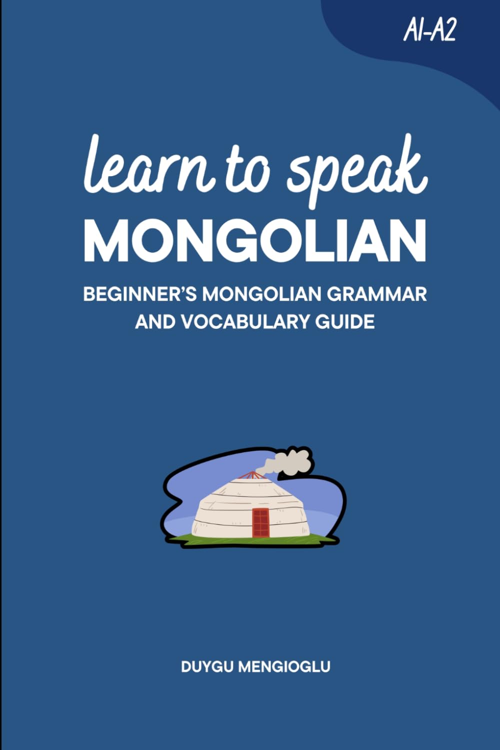 Amazon | Learn to Speak Mongolian: Beginner's Mongolian Grammar