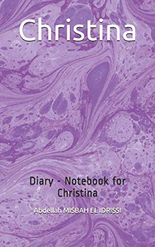 Christina: Diary - Notebook for Christina