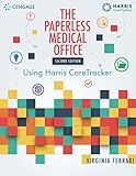 Bundle: The Paperless Medical Office: Using Harris CareTracker, Spiralbound Version, 2nd + MindTap Medical Assisting, 4 terms (24 months) Printed ... Comprehensive Medical Assisting: Administrat