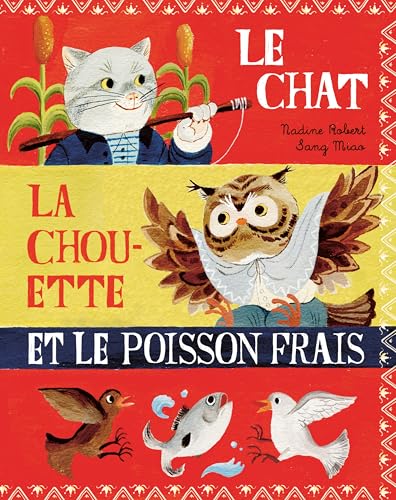 Le chat, la chouette et le poisson frais (French Edition)