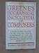 Greene's Biographical Encyclopedia of Composers