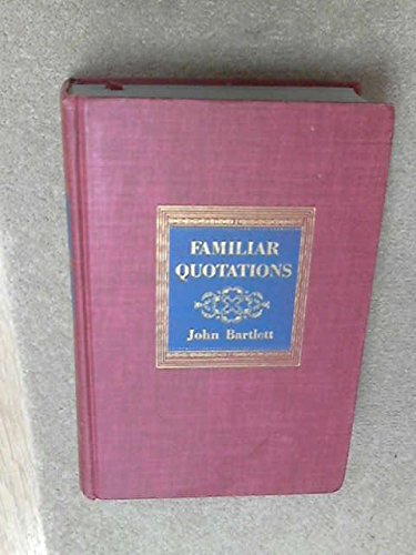 Familiar Quotations, Twelfth Edition B000P0ZD9S Book Cover