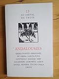  Revue Le Cheval de Troie n°13 : Andalousies