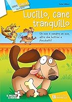 Lucillo, cane tranquillo 8847219418 Book Cover