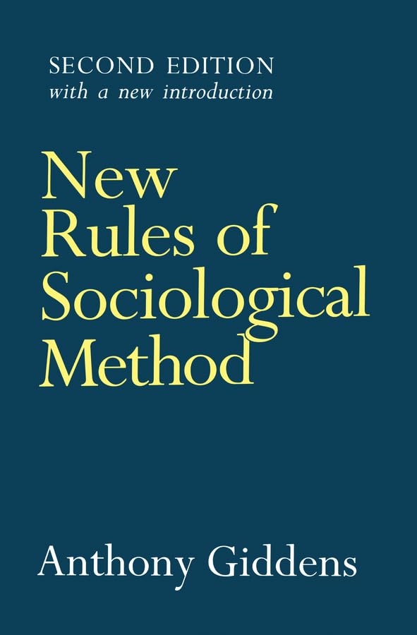 Buy New Rules of Sociological Method: A Positive Critique of Interpretative Sociologies — BookShops.in