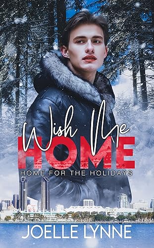 Wish Me Home: An MM Holiday Romance