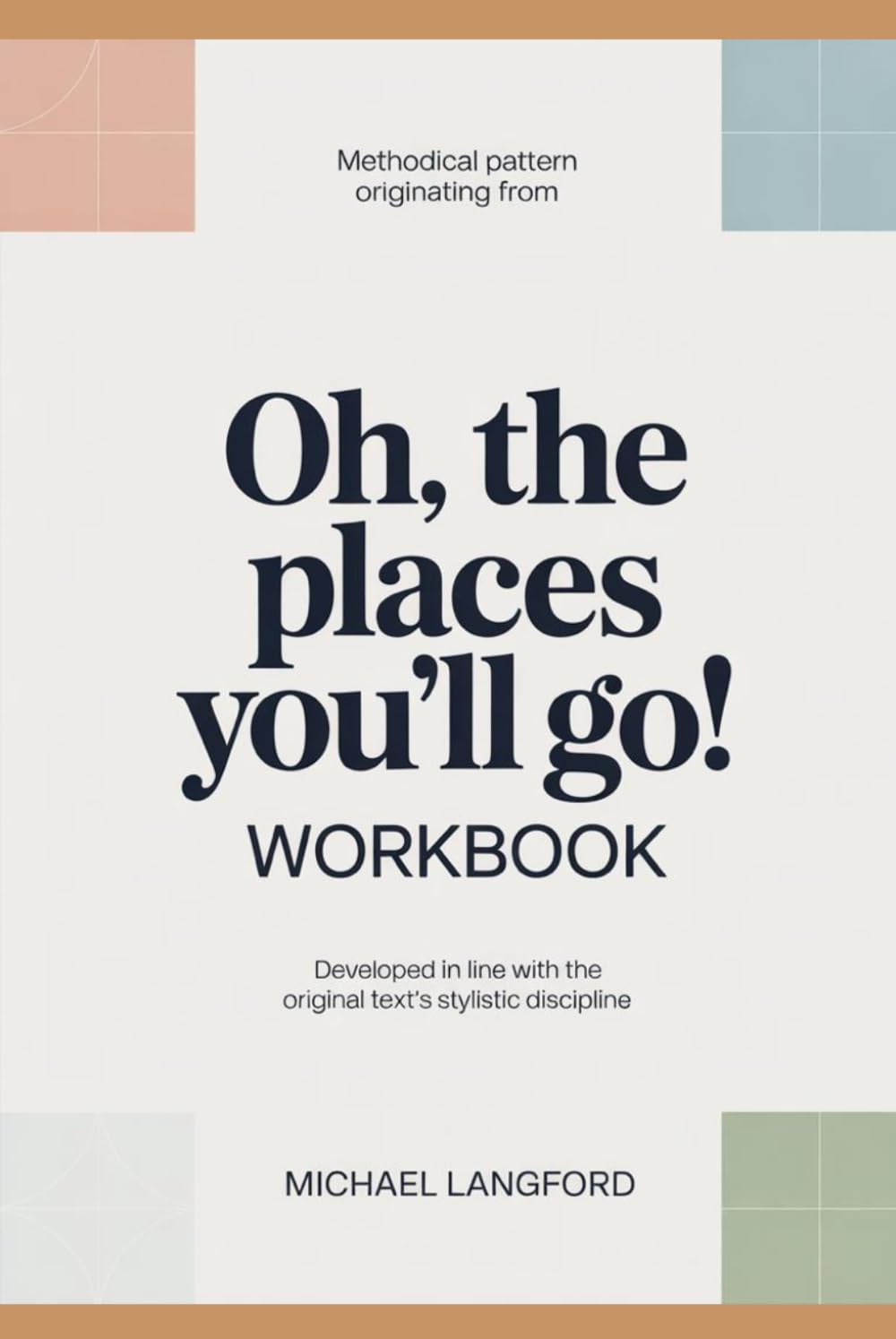 Methodical pattern originating from Oh, the places you’ll go!: Developed in line with the original text’s stylistic discipline