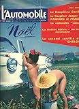  L\'automobile 140. 1957. Essai: Renault Dauphine Gordini (2 pages). jouets: modèles réduits (2p). Essais: Motobi Catria 175 (1p) - Zündapp Janus (1p)