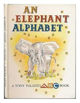 Hardcover An Elephant Alphabet - A Tony Palazzo A B C Book