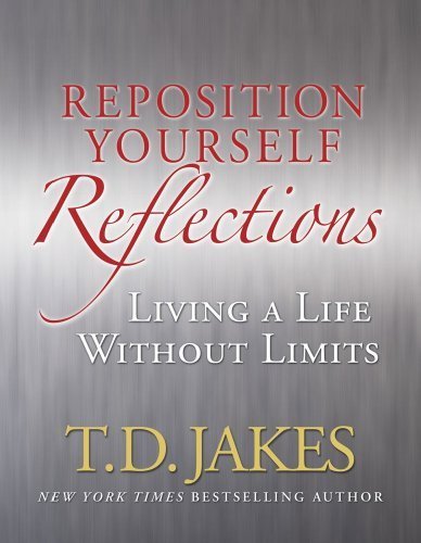 Reposition Yourself: Living Life Without Limits