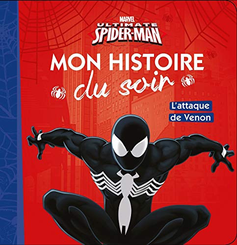 SPIDER-MAN - Mon Histoire du Soir - L'attaque de venom - MARVEL (French Edition) SPIDER-MAN - Mon Histoire du Soir - L'attaque de venom - MARVEL (French Edition)