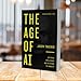 The Age of AI: Artificial Intelligence and the Future of Humanity