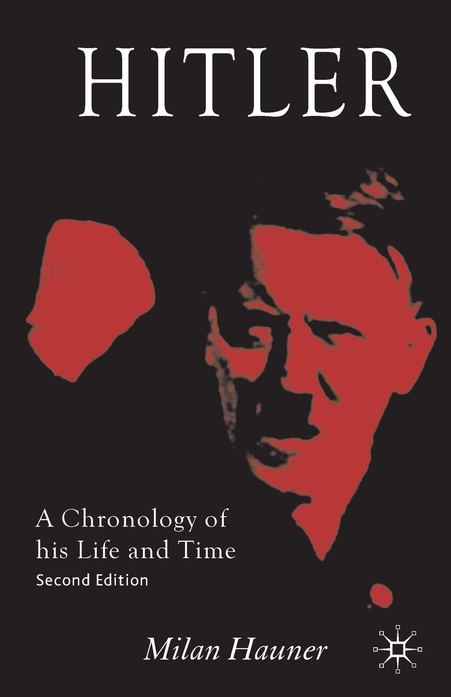 Hitler: A Chronology of his Life and Time