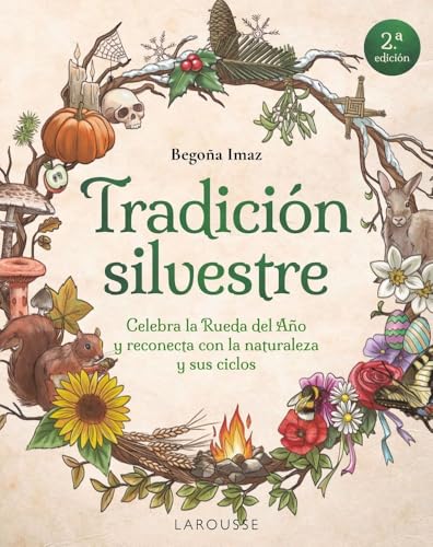 Tradición silvestre: Celebra la Rueda del Año y reconecta con la ...