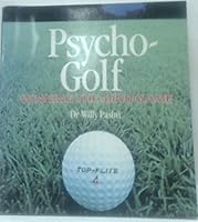 Psycho Golf: Winning the Mind Game 0002184052 Book Cover