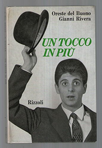 Calcio. Oreste del Buono - Gianni Rivera: Un tocco in più. 1966