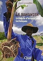 Le bananier : un siècle d'innovations techniques 275921690X Book Cover