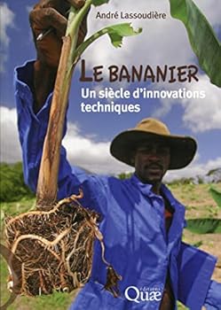 Paperback Le bananier : un siècle d'innovations techniques [French] Book