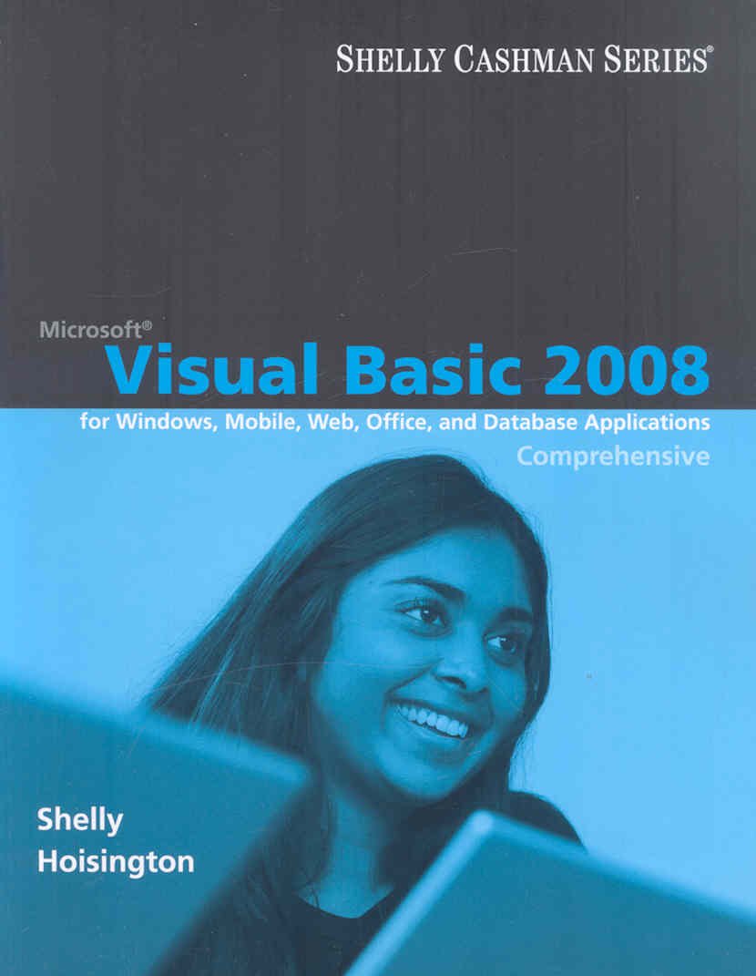 Microsoft Visual Basic 2008: Comprehensive Concepts and Techniques (Available Titles Skills Assessment Manager (SAM) - Office 2010)