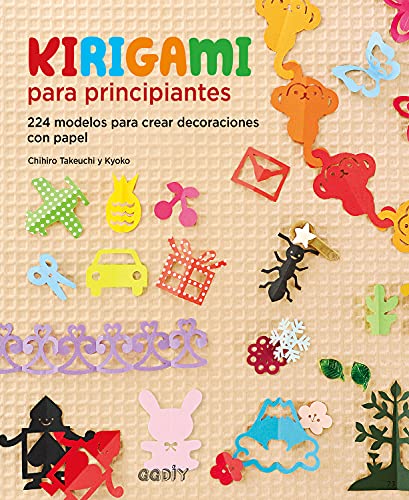 Kirigami para principiantes: 224 modelos para crear decoraciones con papel