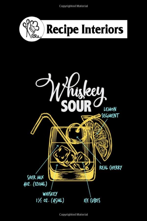  Recipe interiors: whiskey sour bartender barkeeper drink recipe gift 6x9 100 pages bleed
