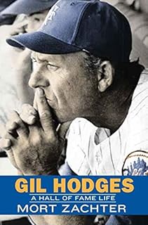 Gil Hodges: A Hall of Fame Life