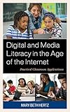 Digital and Media Literacy in the Age of the Internet: Practical Classroom Applications (English Edition)