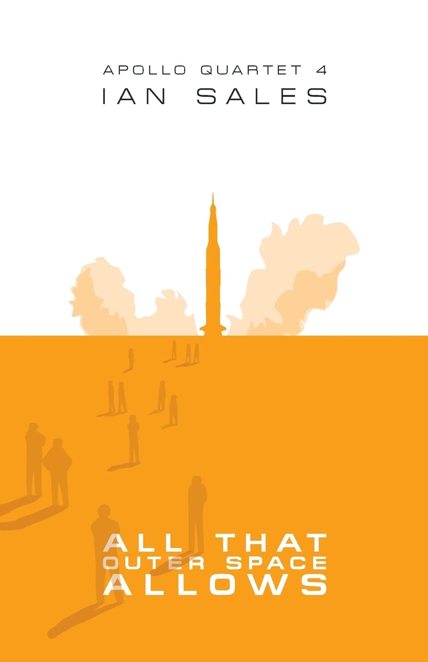 All That Outer Space Allows: Volume 4 (Apollo Quartet)