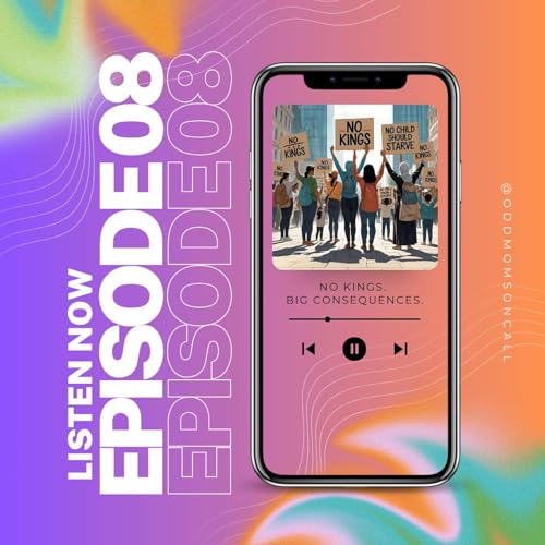 No Kings, Big Consequences: Parenting Through Political Chaos copertina