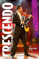 Crescendo: The Jaime Jorge Story 0816345481 Book Cover