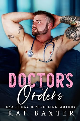 Doctor's Orders: An Age-Gap/Single Mom/Curvy Girl Romance (Saddle Creek Standalones Book 13)